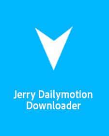 Baixar Jerry Dailymotion Downloader Torrent Ativado Português BR Completo para PC Torrent Grátis Atualizado, Rápido e Sem Propagandas